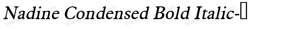 Nadine Condensed Bold Italic字体转换